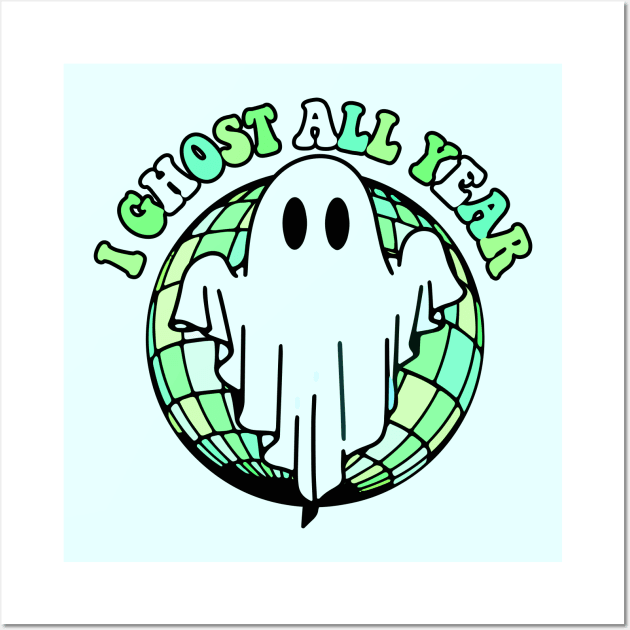 I Ghost All Year Wall Art by machmigo